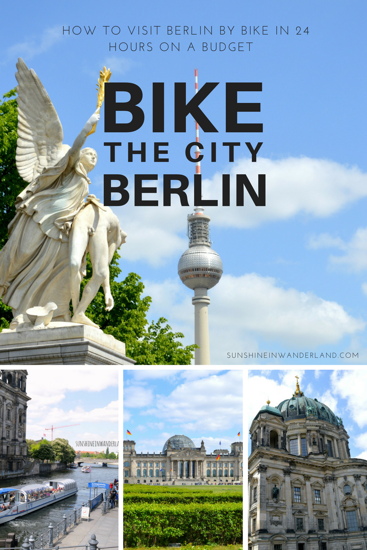 How To Visit Berlin By Bike in 24 hours On A Budget Travel Guide
